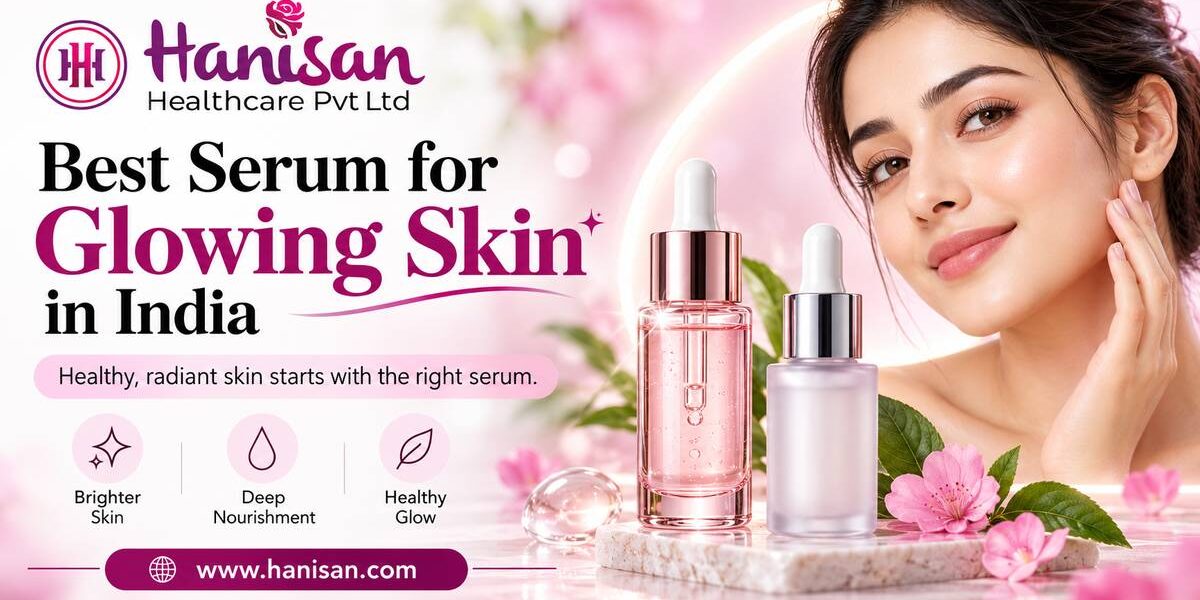 Best Serum for Glowing Skin in India by Hanisan Healthcare, featuring skincare serum bottles, a woman with radiant skin, and healthy skin benefits.