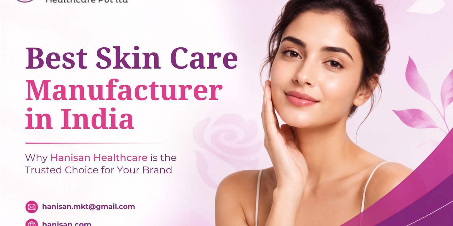 Best Skin Care Manufacturer in India